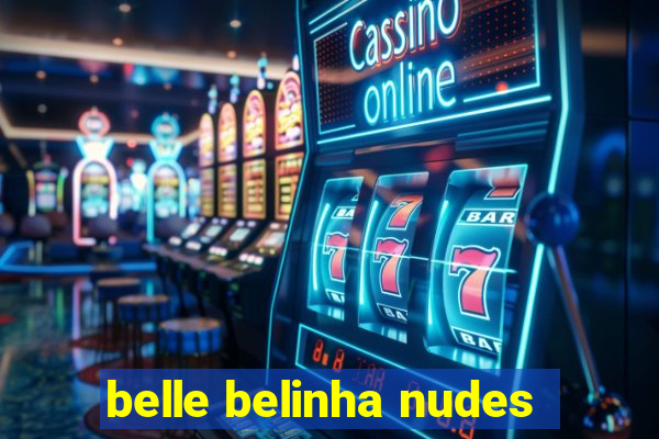 belle belinha nudes